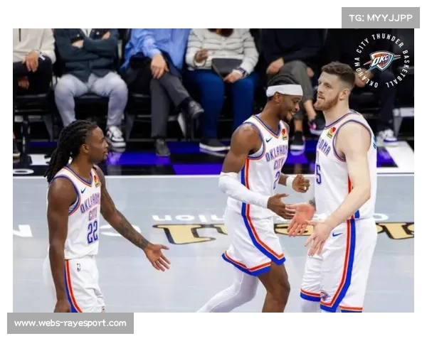 雷霆117-116逆转灰熊，末节14-0攻击波锁定胜局